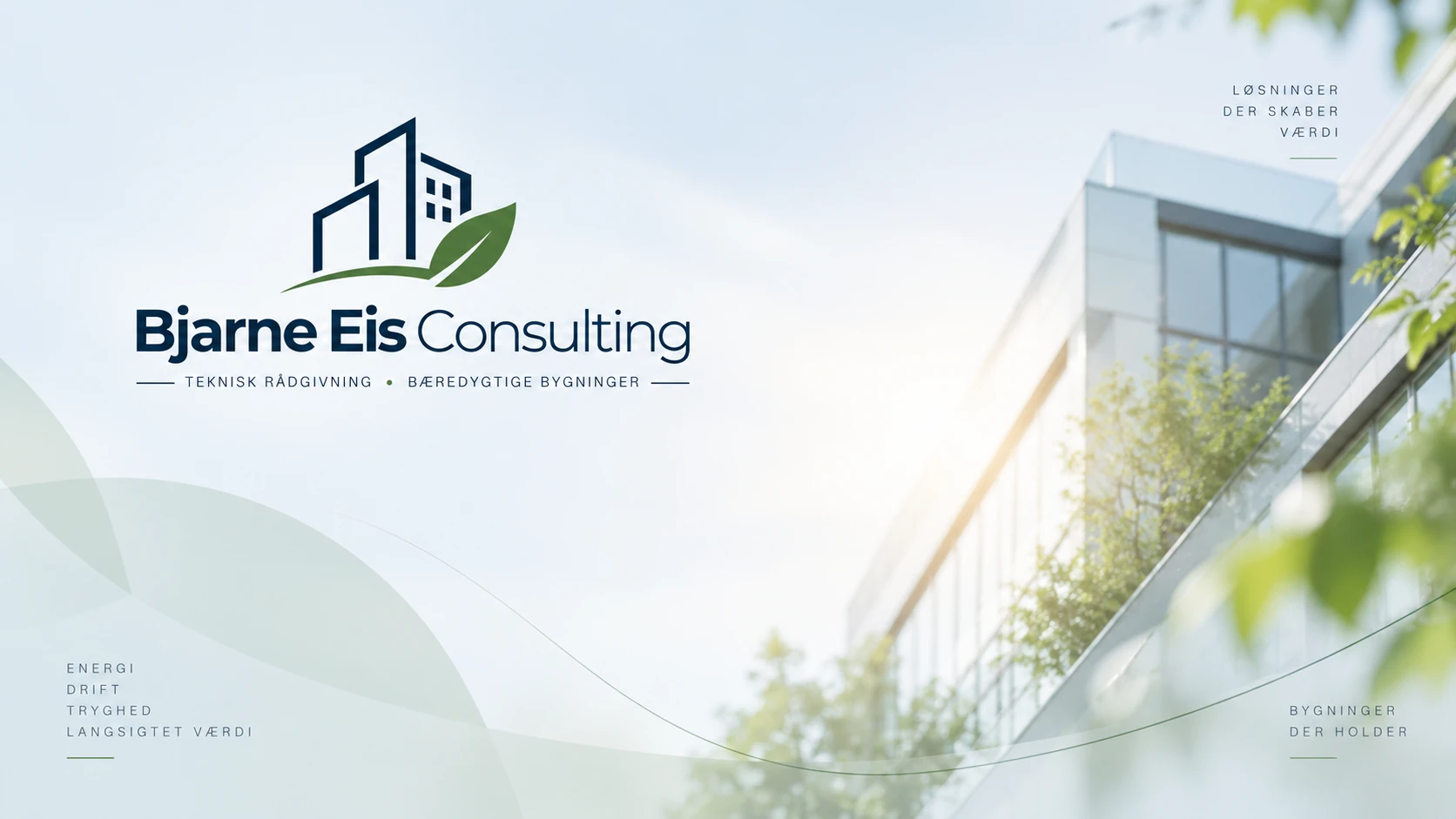 Bjarne Eis Consulting – teknisk rådgivning og bæredygtige bygninger